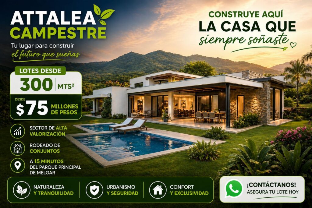 Atalea Campestre – Invierte en tranquilidad y valorización en Melgar
